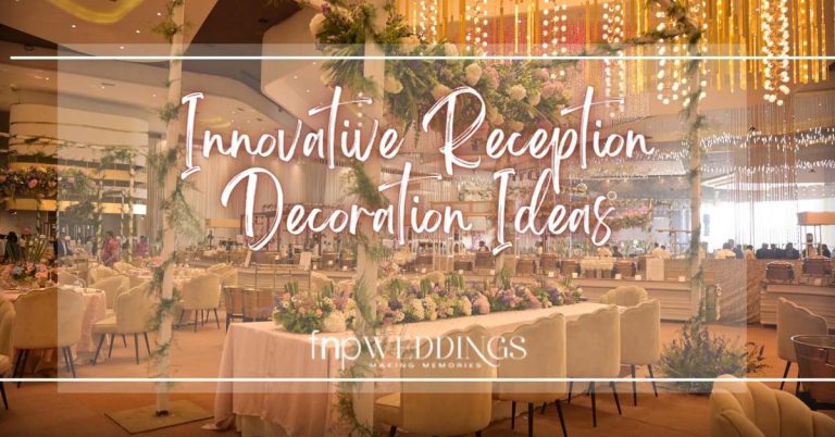 Innovative Reception Decoration Ideas