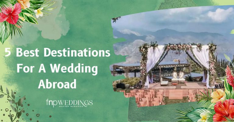 5 Best Destinations For A Wedding Abroad