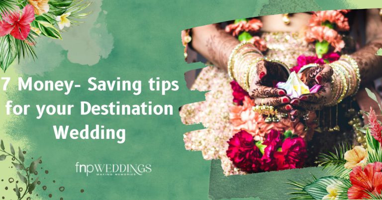 7 Money- Saving tips for your Destination Wedding